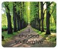 Choose to Forgive Inspirational Christian Mouse Pad