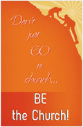 Creation Enterprises Be The Church Inspirational Christian Poster-A8